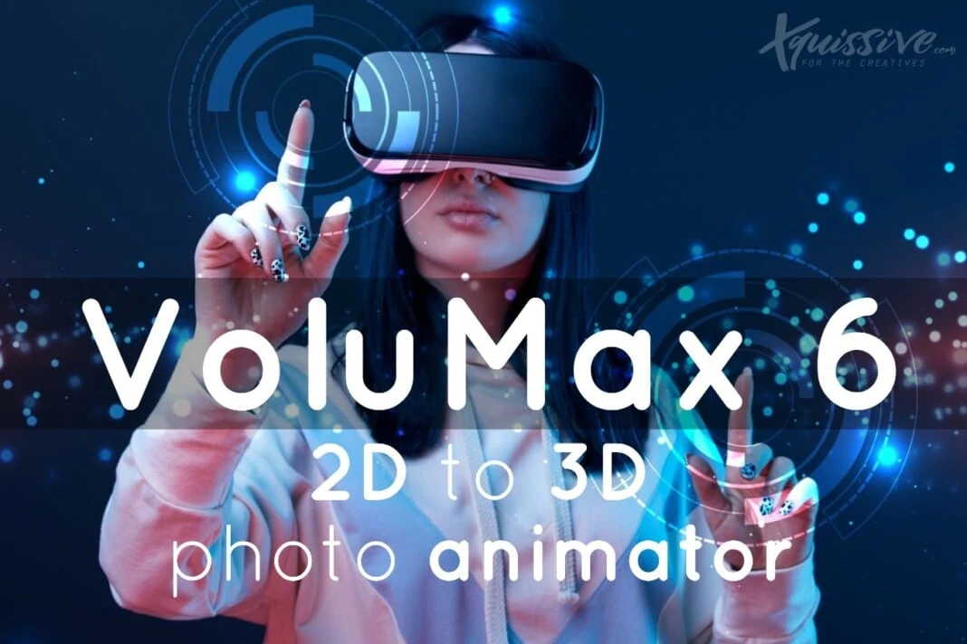 VoluMax 6 review - 2d to 3d image animator
