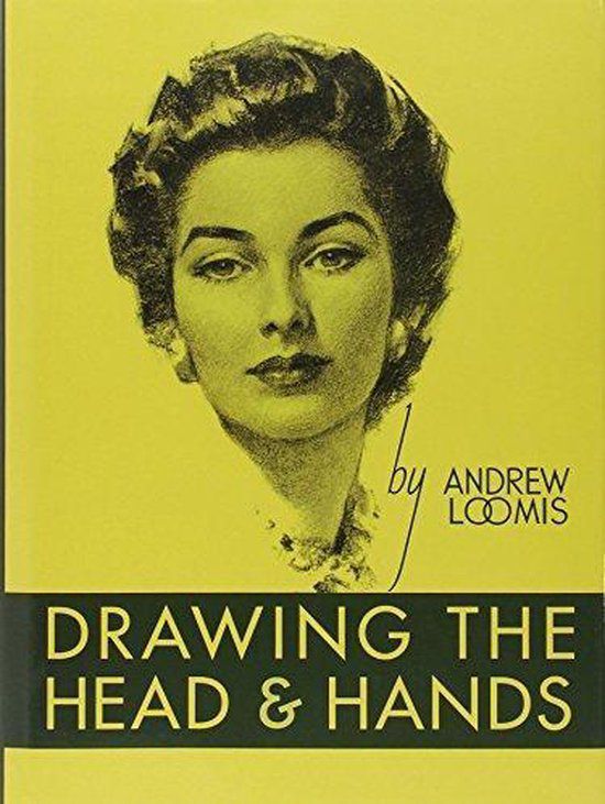 drawing the head and hands - Andrew Loomis